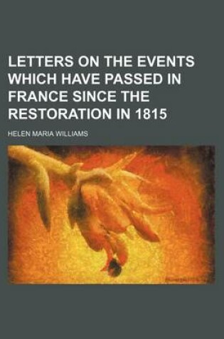 Cover of Letters on the Events Which Have Passed in France Since the Restoration in 1815