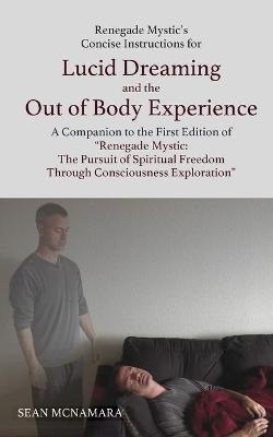 Book cover for Renegade Mystic's Concise Instructions for Lucid Dreaming and the Out of Body Experience