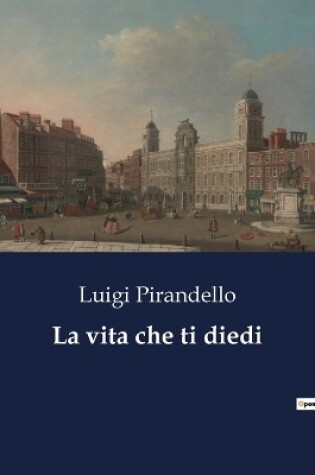 Cover of La vita che ti diedi