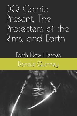 Book cover for DQ Comic Present, The Protecters of the Rims, and Earth