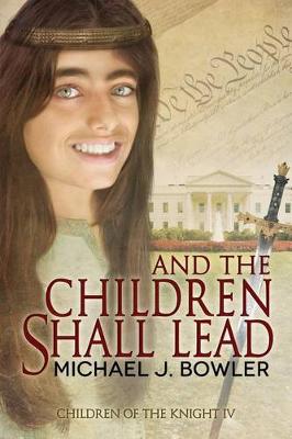 Book cover for And The Children Shall Lead