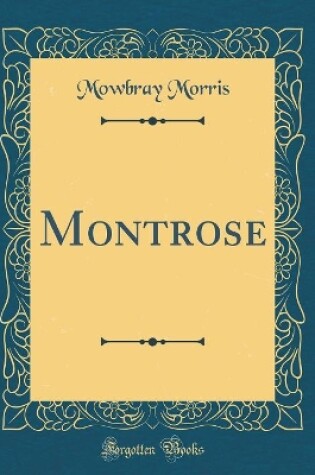 Cover of Montrose (Classic Reprint)