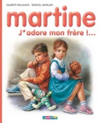 Book cover for Martine 57/J'Adore Mon Frere !...