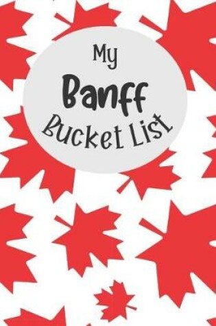 Cover of My Banff Bucket List