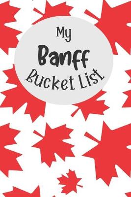 Book cover for My Banff Bucket List