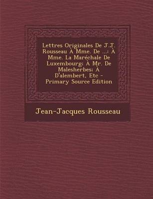 Book cover for Lettres Originales de J.J. Rousseau a Mme. de ...