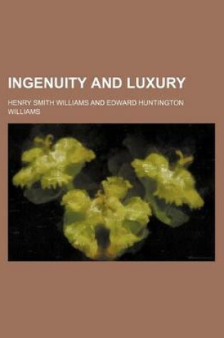 Cover of Ingenuity and Luxury