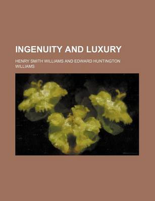 Book cover for Ingenuity and Luxury