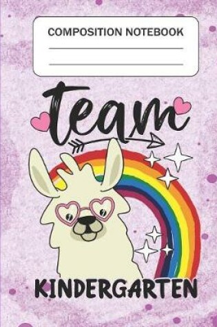 Cover of Team Kindergarten - Composition Notebook