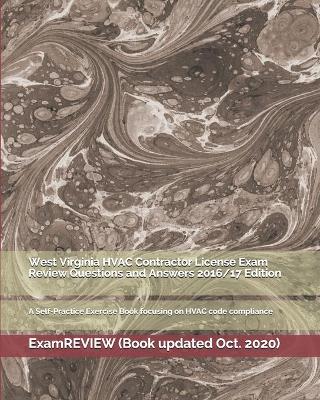 Book cover for West Virginia HVAC Contractor License Exam Review Questions and Answers 2016/17 Edition