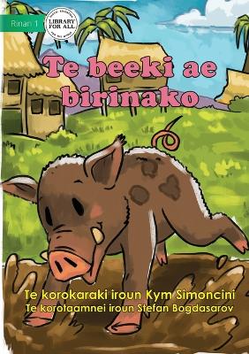 Book cover for The Runaway Pig - Te beeki ae birinako (Te Kiribati)