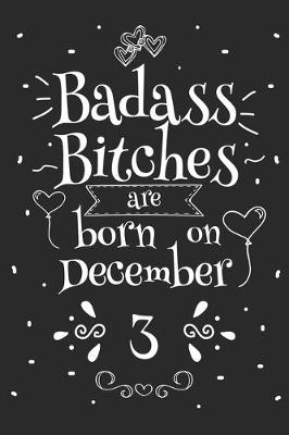 Book cover for Badass Bitches Are Born On December 3