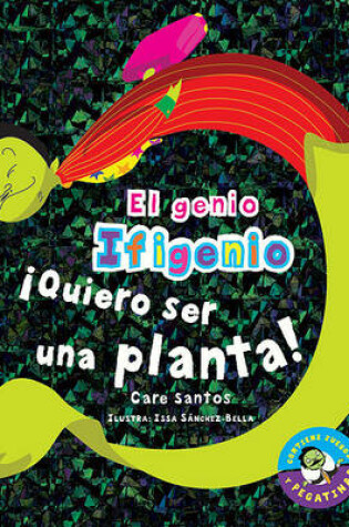 Cover of Quiero Ser una Planta!