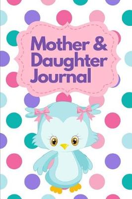 Book cover for Mother & Daughter Journal