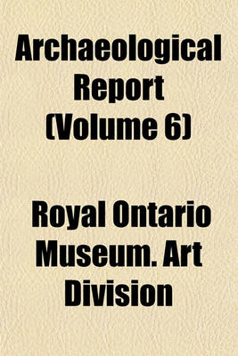 Book cover for Archaeological Report (Volume 6)