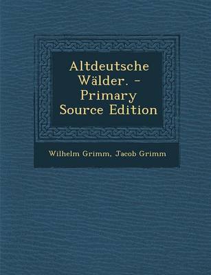 Book cover for Altdeutsche Walder. - Primary Source Edition