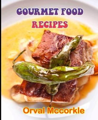 Book cover for Gourmet Food Recipes