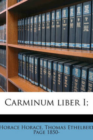 Cover of Carminum Liber I;