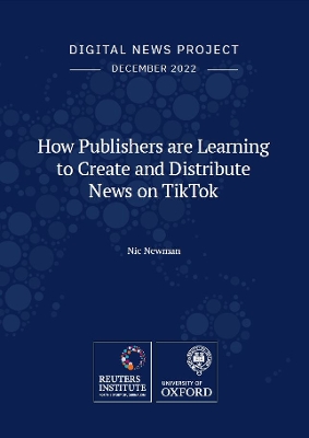 Book cover for How Publishers are Learning to Create and Distribute News on TikTok