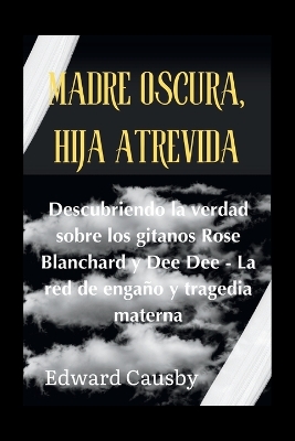 Book cover for Madre Oscura, hija atrevida