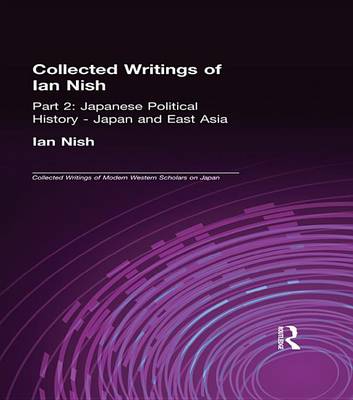 Book cover for Collected Writings of Ian Nish Part 2 Japan, Russia and East Asia