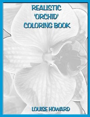 Book cover for Realistic 'Orchid' Coloring Book