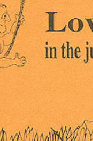 Cover of Love in the Jungle