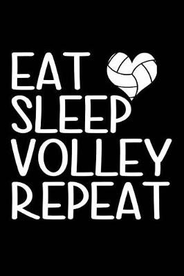 Book cover for Eat Sleep Volley Repeat