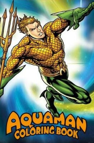 Cover of Aquaman Coloring Book