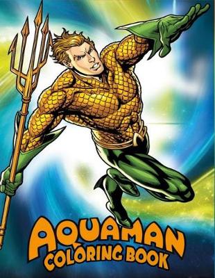 Book cover for Aquaman Coloring Book