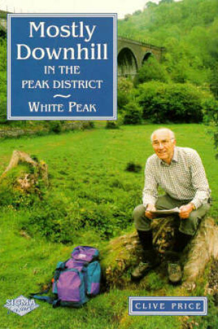 Cover of The Mostly Downhill in the Peak District