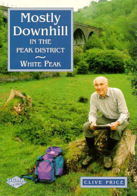 Book cover for The Mostly Downhill in the Peak District