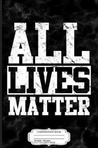 Cover of All Lives Matter Composition Notebook