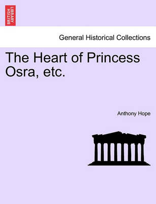 Book cover for The Heart of Princess Osra, Etc.