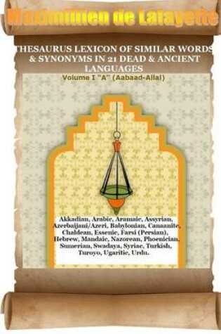 Cover of V2. Thesaurus Lexicon of Similar Words & Synonyms in 21 Dead & Ancient Languages