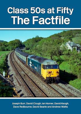 Book cover for Class 50s at Fifty The Factfile