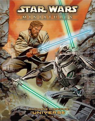 Book cover for Star Wars Miniatures Ultimate Missions: Universe