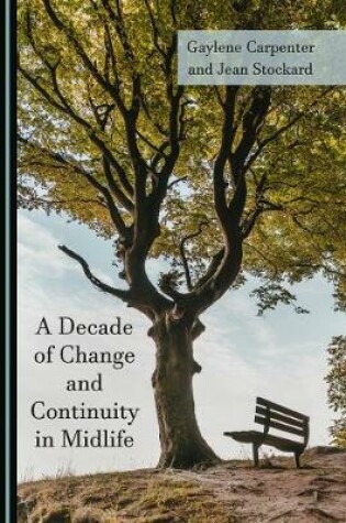 Cover of A Decade of Change and Continuity in Midlife