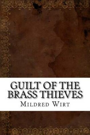 Cover of Guilt of the Brass Thieves