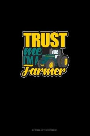 Cover of Trust Me I'm A Farmer