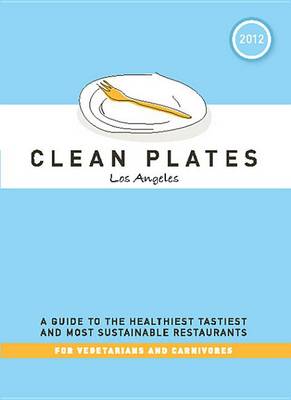 Book cover for Clean Plates Los Angeles 2012