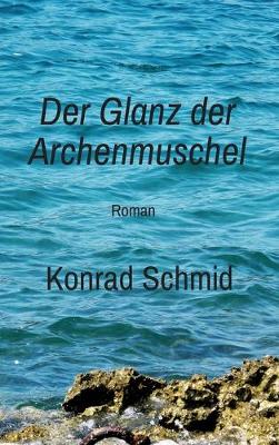 Book cover for Der Glanz der Archenmuschel