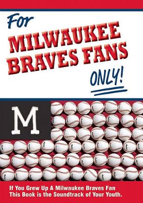 Book cover for For Milwaukee Braves Fans Only!