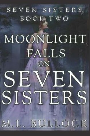 Cover of Moonlight Falls on Seven Sisters