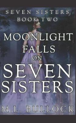 Book cover for Moonlight Falls on Seven Sisters