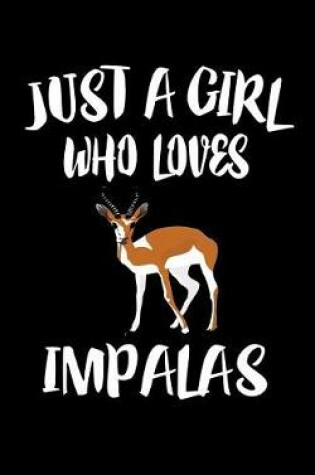 Cover of Just A Girl Who Loves Impalas