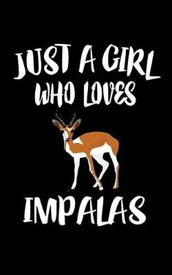 Book cover for Just A Girl Who Loves Impalas