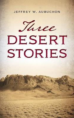 Book cover for Three Desert Stories