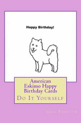 Cover of American Eskimo Happy Birthday Cards