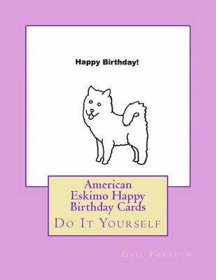 Book cover for American Eskimo Happy Birthday Cards